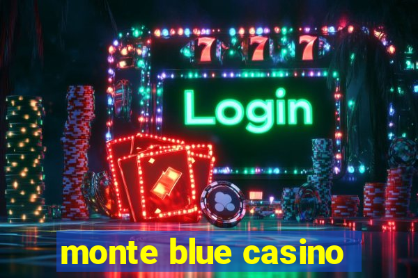 monte blue casino