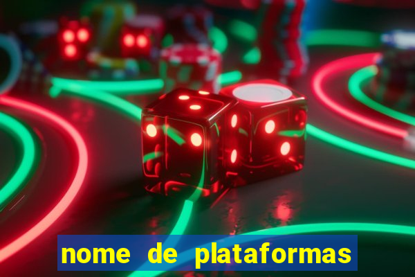 nome de plataformas de jogos