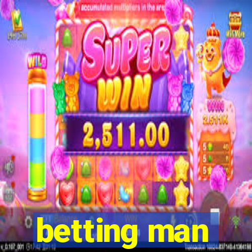 betting man