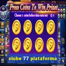 clube 77 plataforma