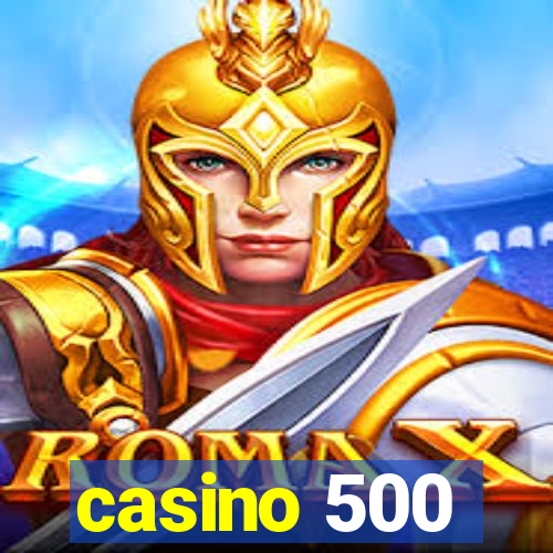 casino 500