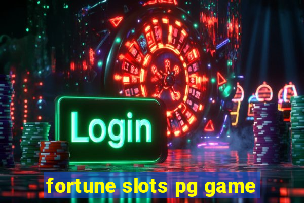 fortune slots pg game