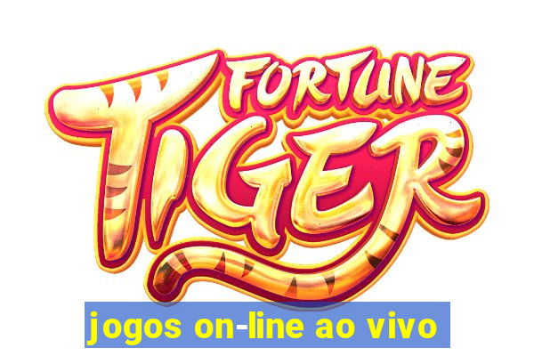 jogos on-line ao vivo