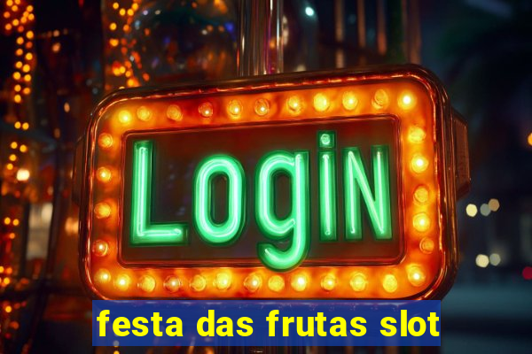 festa das frutas slot