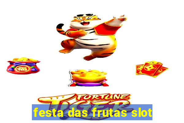 festa das frutas slot