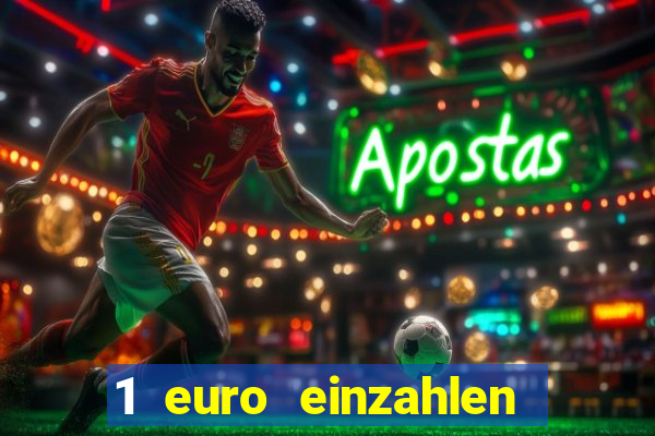 1 euro einzahlen casino 2020