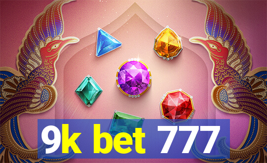 9k bet 777