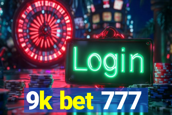 9k bet 777