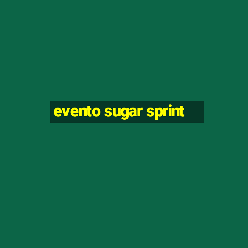 evento sugar sprint