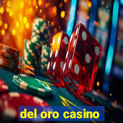 del oro casino