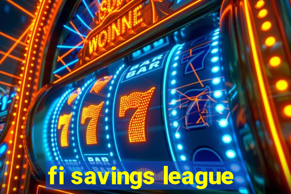 fi savings league