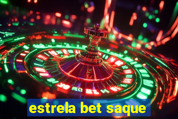 estrela bet saque