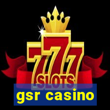 gsr casino