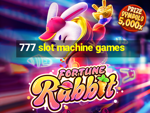 777 slot machine games