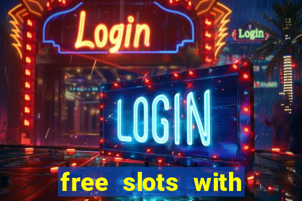 free slots with bonus and free spins