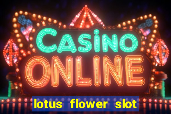 lotus flower slot machine free play