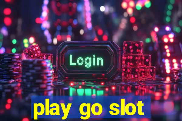 play go slot