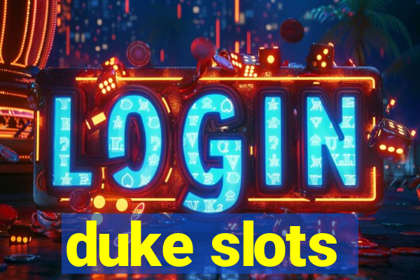 duke slots