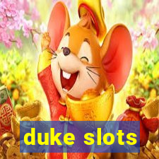 duke slots