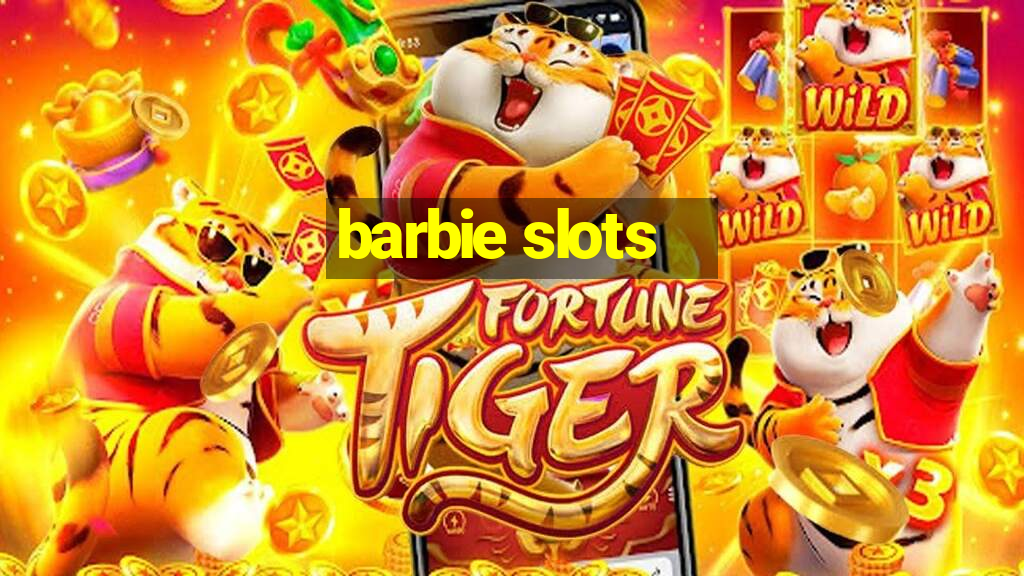 barbie slots