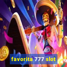 favorita 777 slot