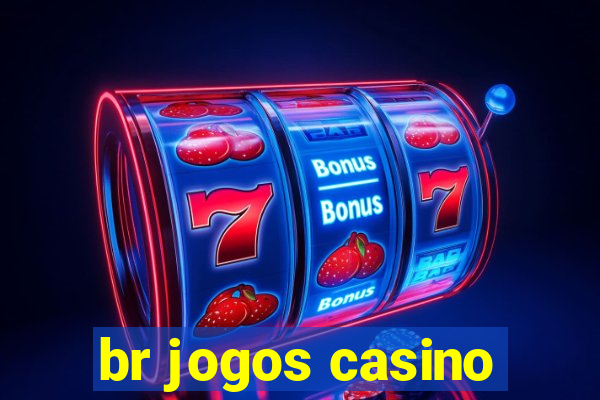 br jogos casino