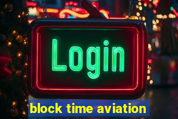 block time aviation