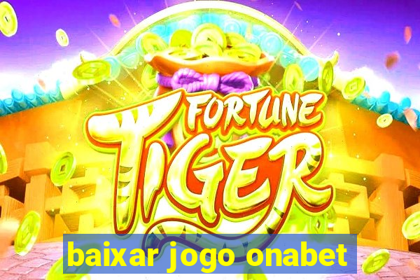 baixar jogo onabet