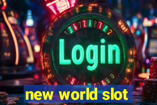 new world slot