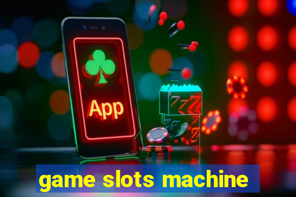 game slots machine