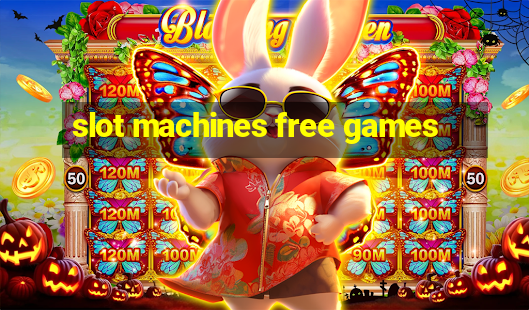 slot machines free games