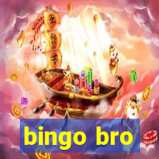 bingo bro