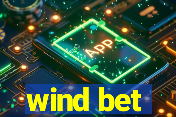 wind bet