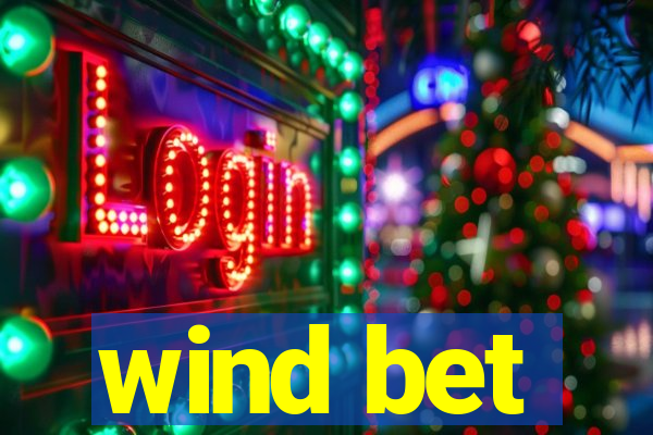 wind bet