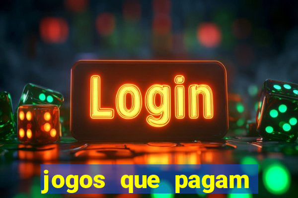 jogos que pagam para ser jogados