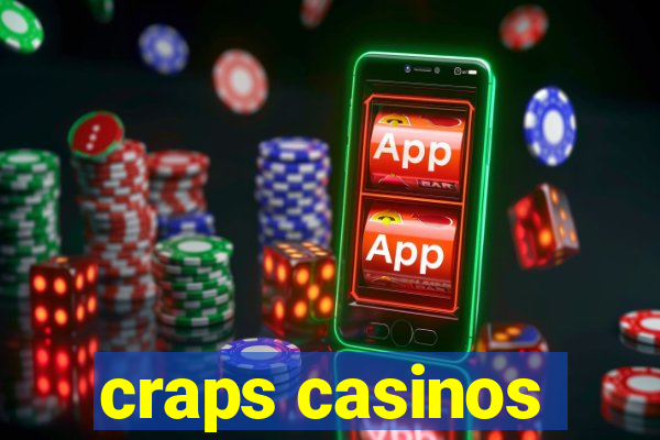 craps casinos