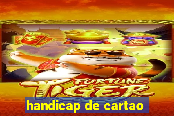 handicap de cartao