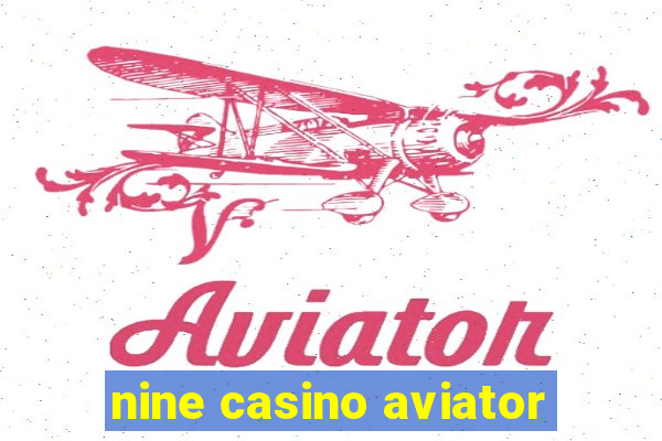 nine casino aviator