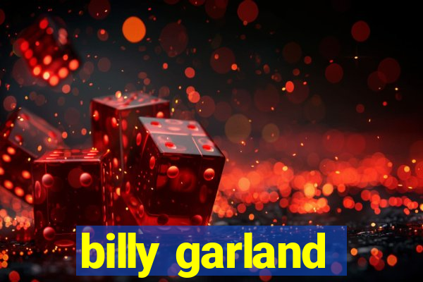 billy garland