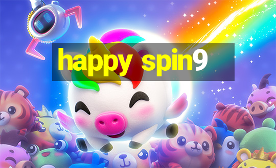 happy spin9