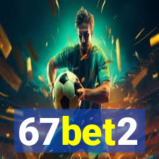 67bet2