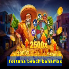 fortuna beach bahamas