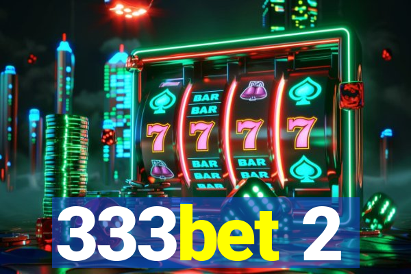 333bet 2