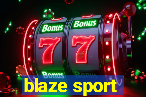 blaze sport