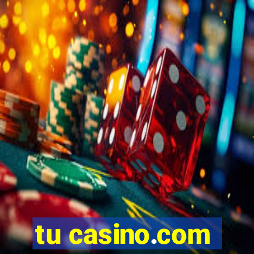 tu casino.com