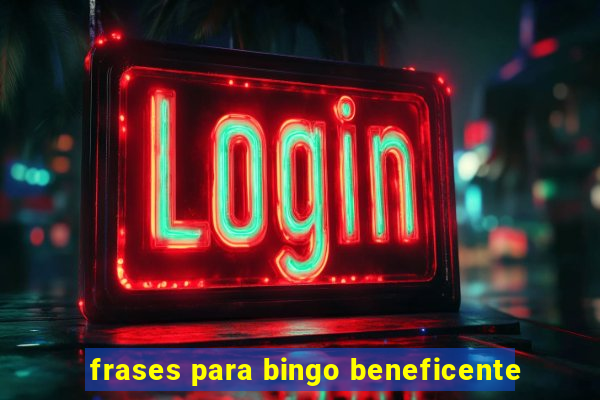 frases para bingo beneficente