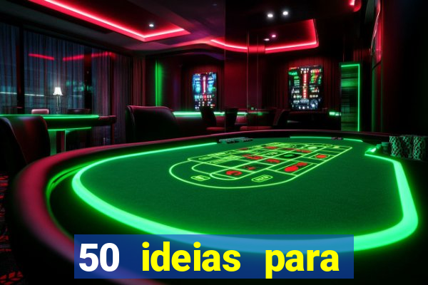 50 ideias para ganhar dinheiro