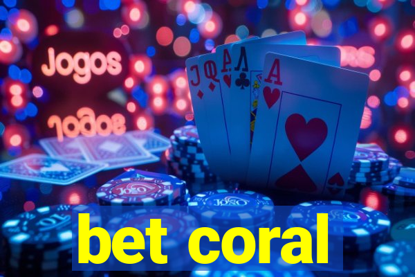 bet coral