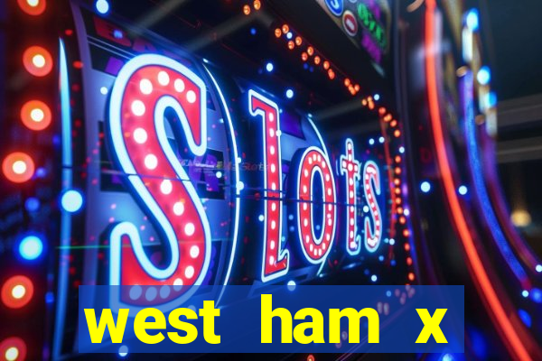 west ham x wolverhampton palpites