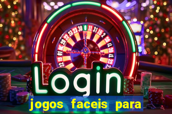 jogos faceis para ganhar dinheiro